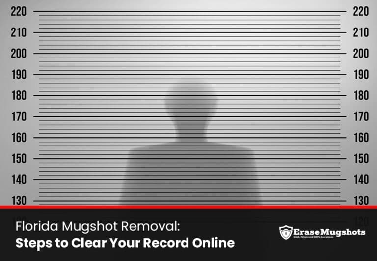 Silhouette of a person in front of a height chart. The text reads: "Steps to Clear Your Florida Mugshot Online," with the Erase Mugshots logo at the bottom right.