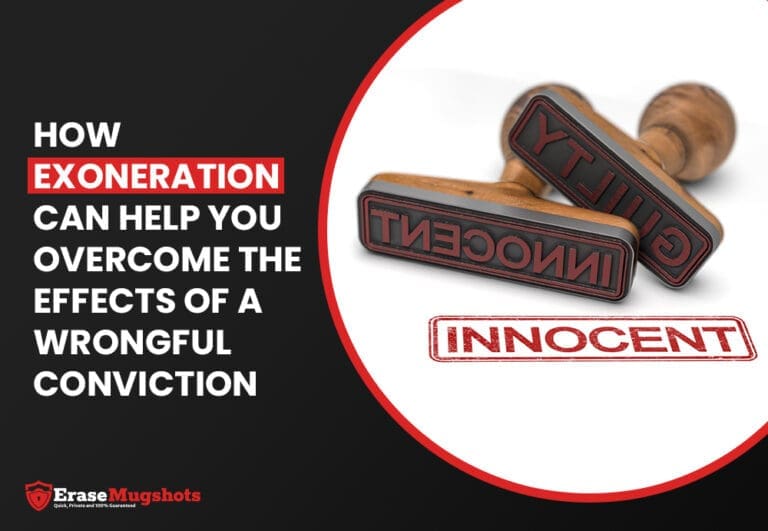 Image of two rubber stamps tilted on their sides, "GUILTY" and "INNOCENT." Text on the left reads, "How exoneration can help you overcome the effects of a wrongful conviction," with the "Erase Mugshots" logo at the bottom.