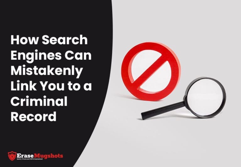 Text on the image reads, "How Search Engines Can Mistakenly Link You to Criminal Records." Accompanying the text are a red prohibition sign and a magnifying glass on a light gray background.