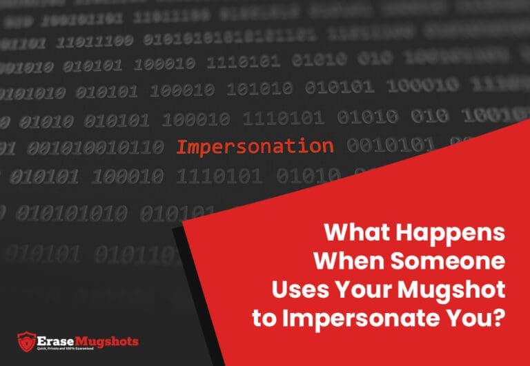 The image displays binary code on a black background with "Impersonation" highlighted in orange. A red geometric shape in the lower right corner asks, "What Happens When Your Mugshot Aids Impersonation?" accompanied by a logo in the bottom left.