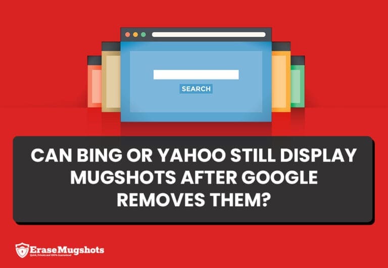An illustration of a search engine page with the word "SEARCH" and text below asking, "Can Bing or Yahoo still display mugshots online after Google removes them?" EraseMugshots logo appears in the bottom left corner.