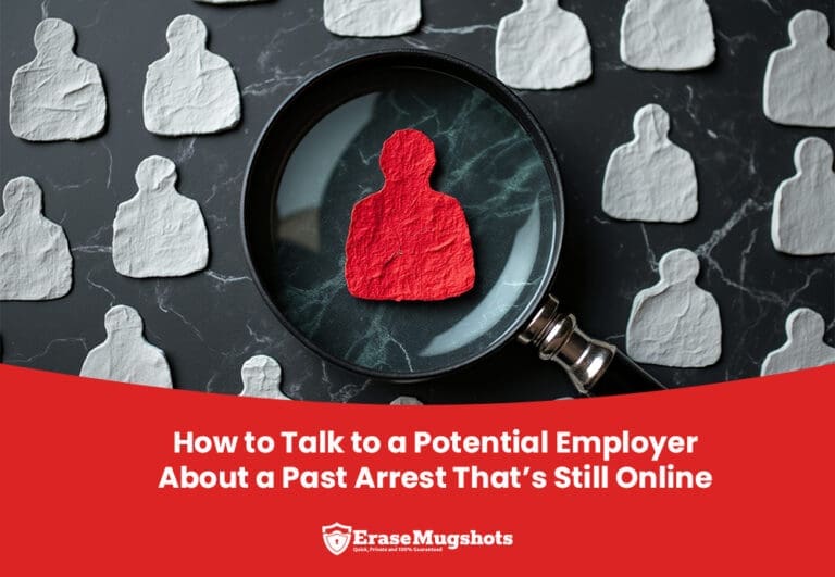 A magnifying glass highlights a red silhouette among white silhouettes on a dark background. Text below reads, "How to Talk to a Potential Employer About Past Arrests That Are Still Online.