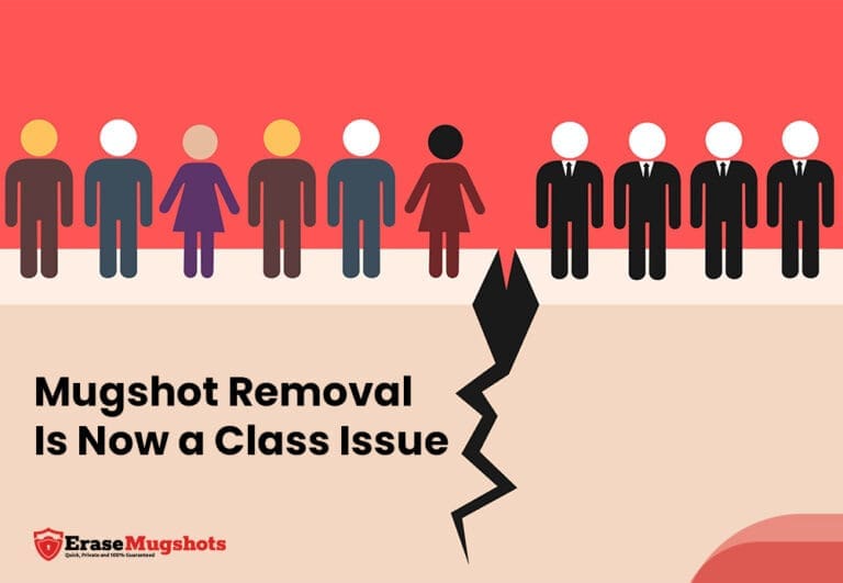 Illustration of diverse figures on a divided platform, a jagged crack splitting casually and formally dressed groups. Text reads, "Mugshot Removal Is Now a Class Issue." Mugshot Removal logo at the bottom.