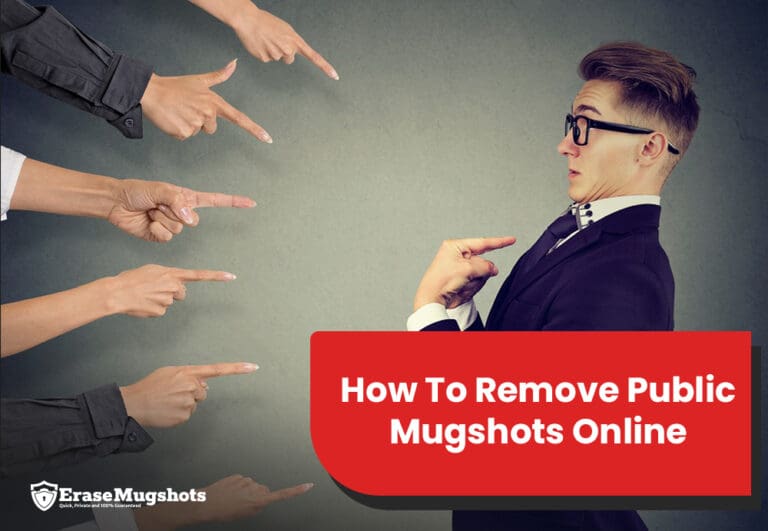 A surprised man in a suit is pointed at by multiple hands. Text on a red banner reads, "How To Remove Public Mugshots Online." The EraseMugshots logo appears in the lower left corner, emphasizing how to remove public mugshots online.